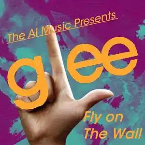 Picture for song 'Glee The AI Music Presents; Fly on The Wall (Marle' by artist 'CursedGleeAI'