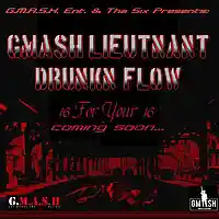 Picture for song 'Drunkin Flow' by artist 'GMASH Lieutnant'