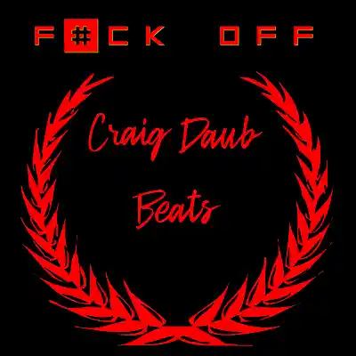 Picture for song 'F#ck Off 2026 Tech N9ne Type Beat 140bpm' by artist 'Craig Daub Beats'
