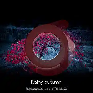 Picture for song 'Rainy autumn (BUY 1 GET 3 FREE)' by artist 'ankbeatzz'