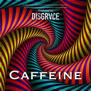 Picture for song 'Caffeine' by artist 'DISGRVCE'