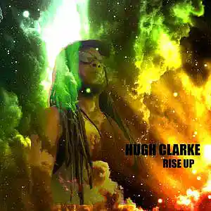 Picture for song 'Hugh Clarke - Rise Up' by artist 'Hugh Clarke'