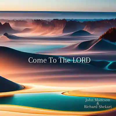 Picture for song 'Come To The Lord' by artist 'Richard Shekari'