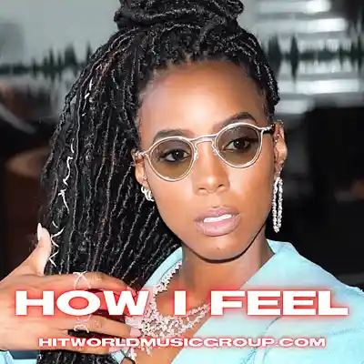 Picture for song 'How I Feel (Kelly Rowland Type Beat)' by artist 'HITWORLD MUSIC GROUP'