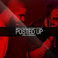 Picture for song 'Posted Up // Drake x Future x Zaytoven Type Beat' by artist 'TheRealRomanBeatz'