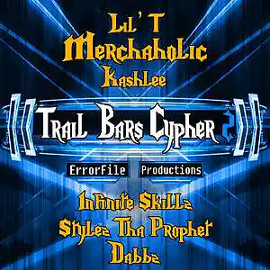 Picture for song 'Merchaholic - Trail Bars Cypher 2 (Ft. 5 artists) ' by artist 'ErrorFile Production'