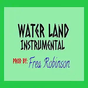 Picture for song 'Water Land (instrumental) by Frea Robinson 130bpm' by artist 'Frea Robinson'