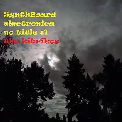 Picture for song 'SynthBoard electronica - no title #1' by artist 'the kibrikos'