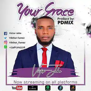 Picture for song 'your Grace' by artist 'Victor John'