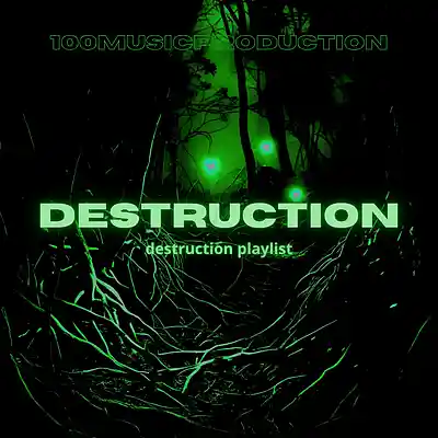 Picture for song 'destruction' by artist '100Music'