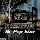 Picture for song 'Both Face Ft. Sacha D'flame - No Pop Star' by artist 'Both Face'