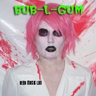 Picture for song 'GLORIUM X' by artist 'BUB-L-GUM'