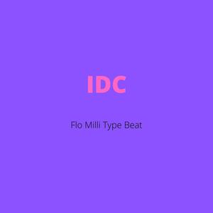 Picture for song '"IDC" - Flo Milli Type Beat' by artist 'DJ Mauri B'