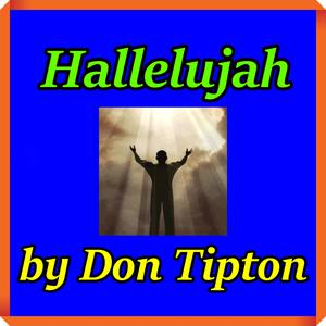 Picture for song 'Hallelujah' by artist 'Don Tipton'