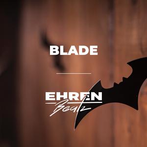 Picture for song 'Blade' by artist 'ehrenbeatz'