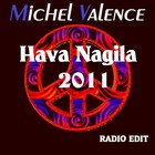 Picture for song 'HAVA NAGILA 2011 (radio edit)' by artist 'MICHEL VALENCE'