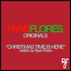 Picture for song 'Christmas Time Is Here (Christmas Original)' by artist 'Ryan Flores'