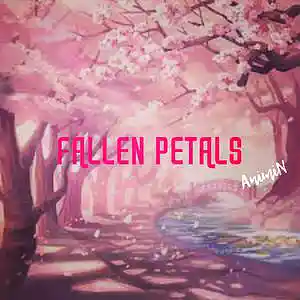 Picture for song 'FALLEN PETALS' by artist 'AnimiN'