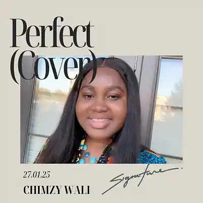 Picture for song 'Perfect (Cover)' by artist 'Chimzy Wali'