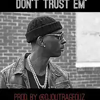 Picture for song 'Dont Trust Em (Hip Hop/Trap)' by artist 'DJ Outrageouz (Brent Givens)'