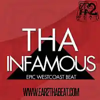 Picture for song 'THA INFAMOUS' by artist 'EAR 2 THA BEAT'