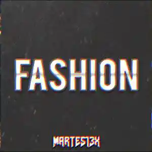 Picture for song 'Fashion 78 Bpm' by artist 'Martes13x'