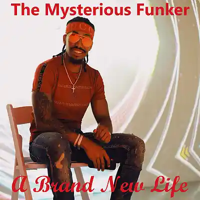 Picture for song 'A Brand New Life' by artist 'The Mysterious Funker'