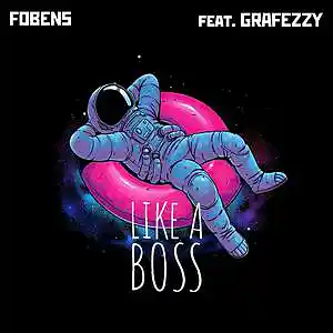 Picture for song 'LIKE A BOSS (feat. Grafezzy)' by artist 'FOBENS'