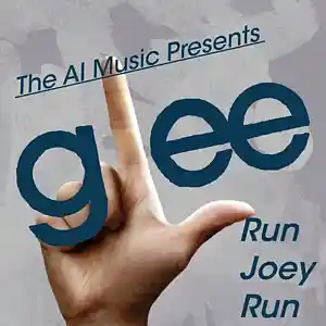 Picture for song 'Glee The AI Music Presents; Run Joey Run (Season 4' by artist 'CursedGleeAI'