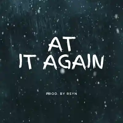 Picture for song 'At It Again' by artist 'RSYN'