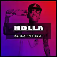 Picture for song 'Holla / Kid Ink Type Beat' by artist 'Hitplaybeats'