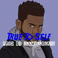 Picture for song 'True To Self (ft NebulaBeatz)' by artist 'illWillbeatzOfficial'