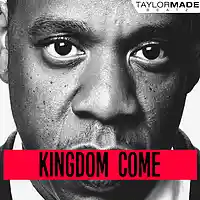 Picture for song 'Kingdom Come ' by artist 'TaylorMadeBeatz'
