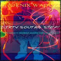Picture for song 'DIRTY SOUTH 2 STEP' by artist 'THEPHOENIXEMPIRE!'