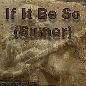 Picture for song 'If It Be So' by artist 'Harvest-One'