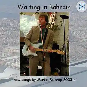 Picture for song 'WIB 08 Waiting in Bahrain' by artist 'martin stirrup'