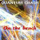 Picture for song 'On the bench' by artist 'Quantum Crash'