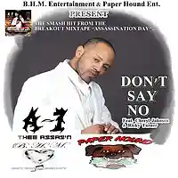 Picture for song 'Don't Say No ' by artist 'A-1 Thee Assas'n'