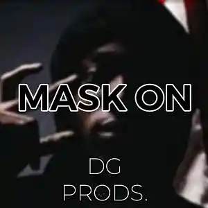 Picture for song 'DRILL - Mask On' by artist 'ProdByDGProductions'