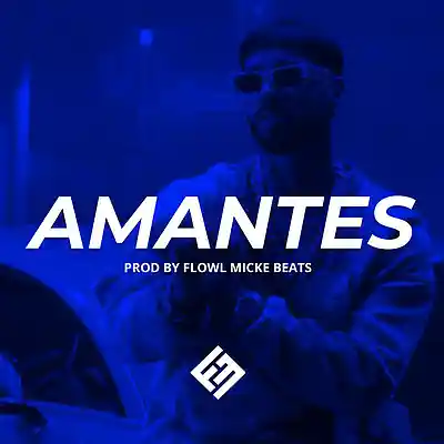 Picture for song 'AMANTES - Beat de Reggaeton' by artist 'Flowl Micke'