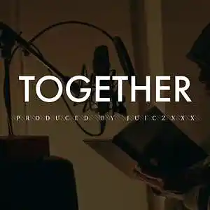 Picture for song 'Together' by artist 'JuiczXxx'