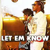 Picture for song 'Let Em Know ' by artist 'Lbeats.com'