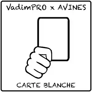 Picture for song 'VadimPRO x Avines - CARTE BLANCHE' by artist 'VadimPRO x Avines'