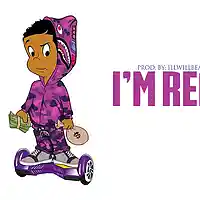 Picture for song 'I'm Real' by artist 'illWillbeatzOfficial'