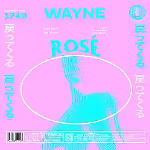 Picture for song 'rose' by artist 'wayne.prods'