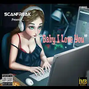 Picture for song 'ScAnFrEaK - Baby I Love You' by artist 'ScAnFrEaK'