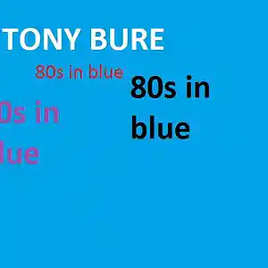 Picture for song '80s in blue' by artist 'TONY BURE'