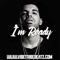 Picture for song '*NEW* I'm Ready' by artist 'VibeTribeBeatz'