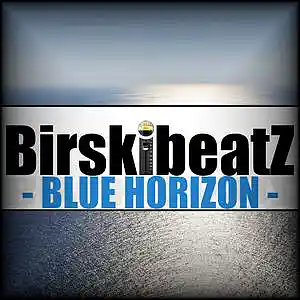 Picture for song 'BLUE HORIZON' by artist 'BirskibeatZ'
