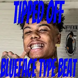 Picture for song 'Blueface Type Beat Westcoast Type Beat "Tipped Off' by artist 'InfPhenom'